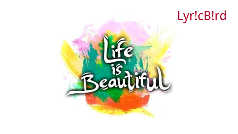 Life Is Beautiful Pop Song Lyrics By Sonu