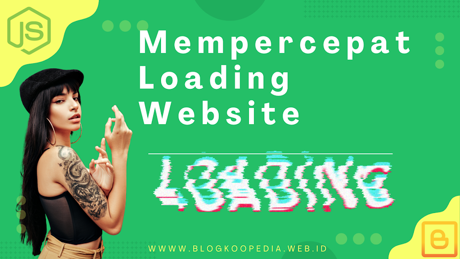 Mempercepat Loading Blog