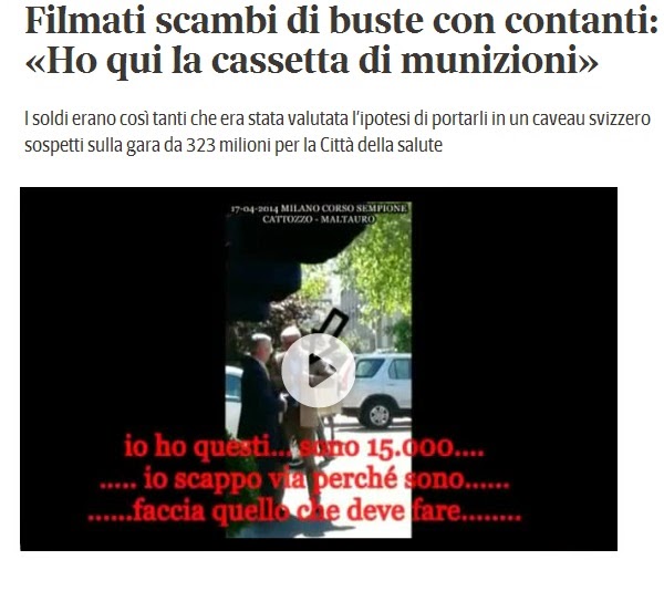 http://milano.corriere.it/notizie/cronaca/14_maggio_09/filmati-scambi-buste-contanti-ho-qui-cassetta-munizioni-6bb07764-d746-11e3-bbb4-071d29de8b1e.shtml