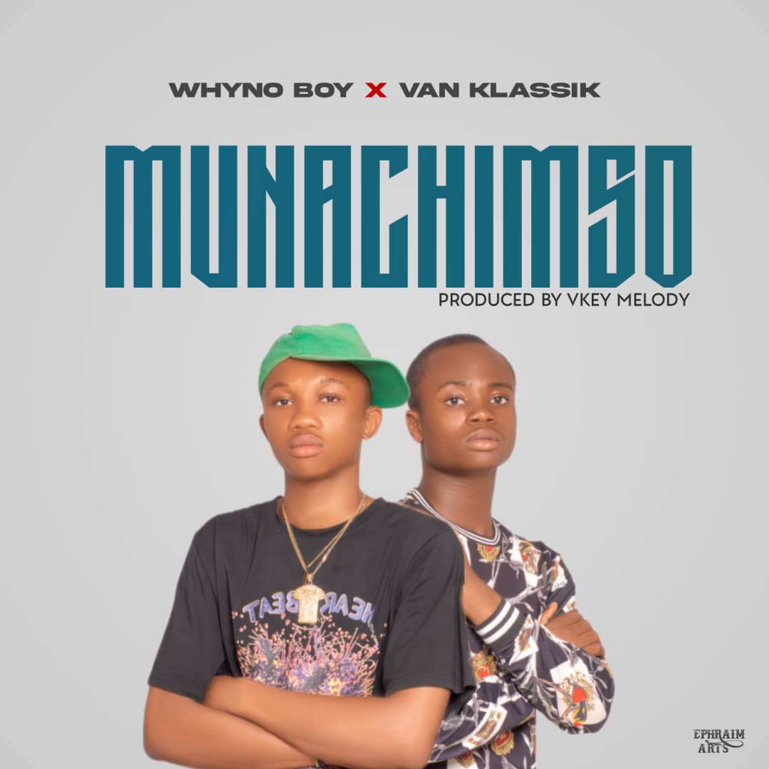 [Music] Whyno Boy ft Van klassik - Munachimso (prod. Vkey Melody)
