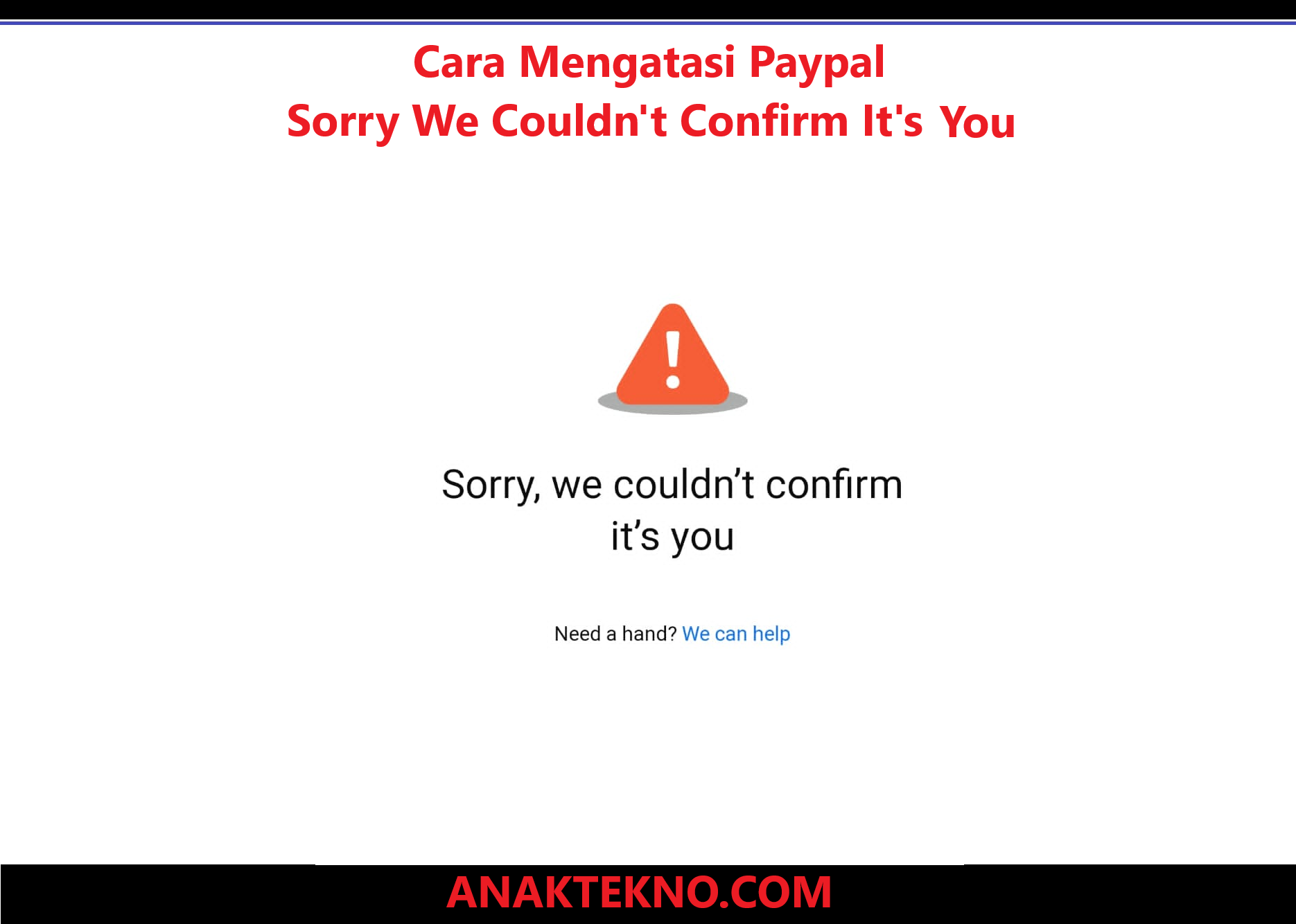 Cara Mengatasi Paypal Sorry We Couldn't Confirm It's You