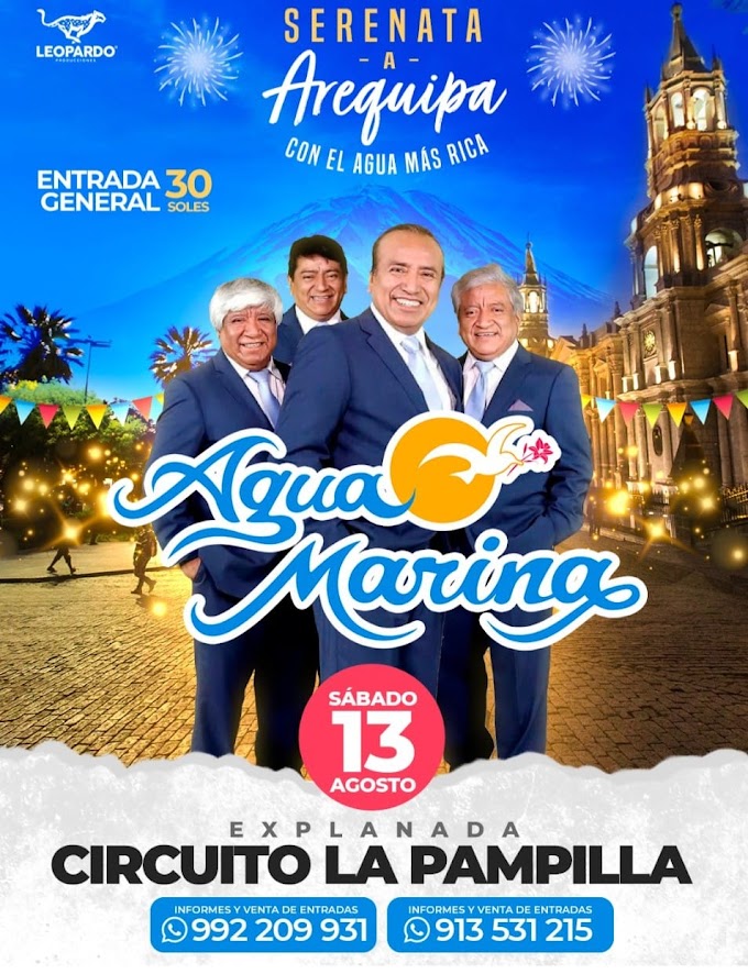 AGUA MARINA en el Aniversario Arequipa 2022 - 13 de Agosto 