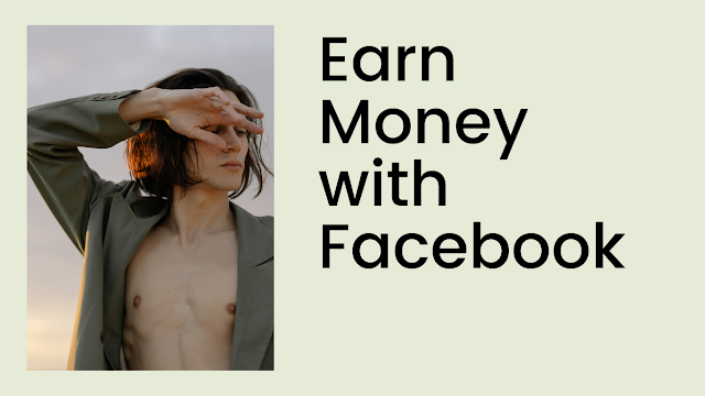 Earn Money with Facebook