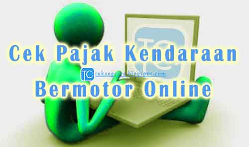 Cara Cek Pajak Kendaraan Bermotor Via Online Wilayah Jatim Jateng Jabar