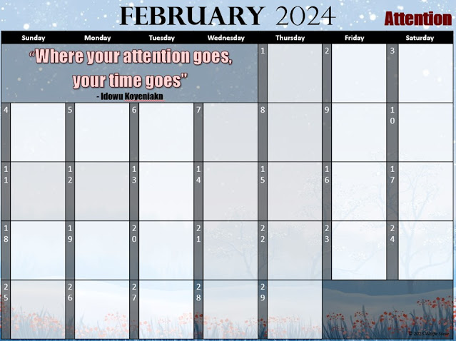 Red and white dotted flowers line a blue background of this Feburary 2024 calendar that reminds you to consider what you pay attention to.