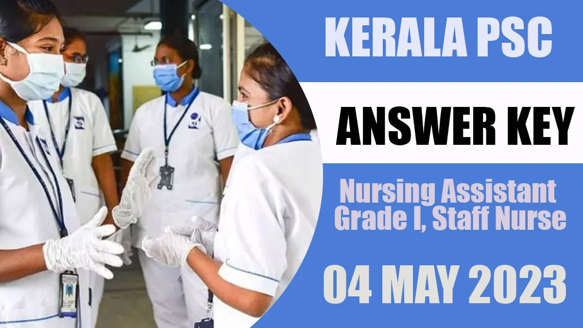 Nursing Assistant Gr I, Staff Nurse Exam Answer Key 2023