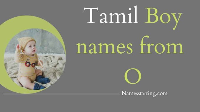 Latest 2023 ᐅ Tamil boy baby names starting with O | Tamil Hindu baby boy names starting with O