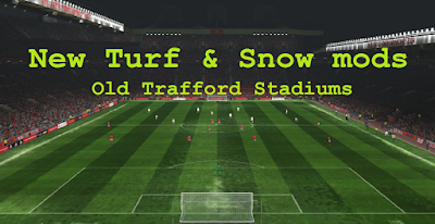 New Turf & Snow mods Old Trafford