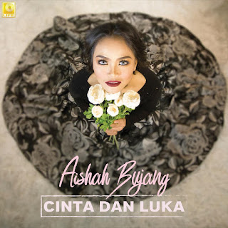 Aishah Bujang - Cinta & Luka MP3