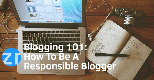 How to Be A Responsible Blogger