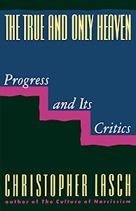 The True & Only Heaven – Progress & it′s Critics (Paper)