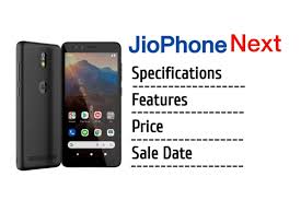 Jio Phone Next  રિલાયન્સ Jio નો સૌથી સસ્તો 4G સ્માર્ટફોન આ તારીખે લોન્ચ થશે, જાણો કિંમત અને ફીચર્સ