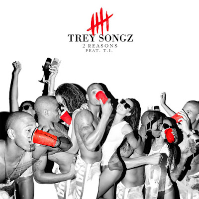 Trey Songz - 2 Reasons (feat. T.I) Lyrics