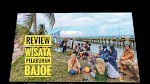 Review Tempat Wisata Pelabuhan Bajoe Sulawesi Selatan 2023