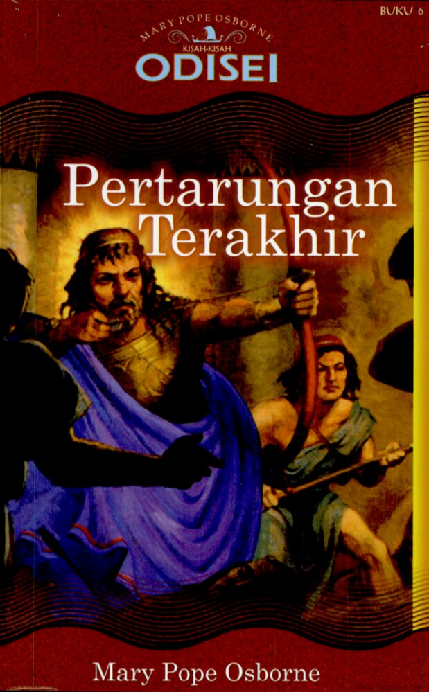 Sambil menantikan kabar perihal sang putra Odisei 6- Pertarungan Terakhir - Mary Pope Osborne