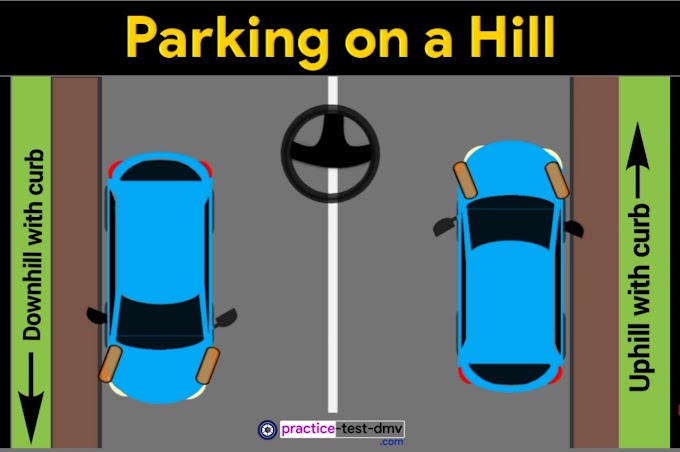 Parking on a hill - Uphill & Downhill parking with curb or without curb Explained