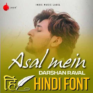Asal Mein Lyrics In Hindi and English Translation by Darshan Raval