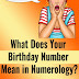 What Does Your Birthday Number Mean in Numerology?