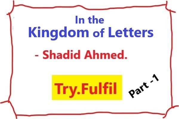 In The Kingdom of Letters - Shadid Ahmed