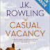 The Casual Vacancy by J. K. Rowling