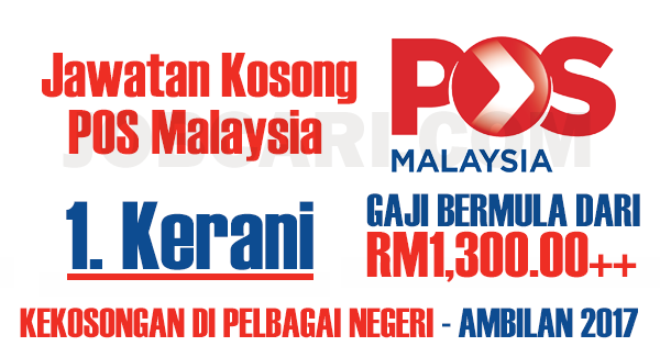 Jawatan Kosong Sebagai Kerani Pos Malaysia Minimum Spm Gaji Rm1 300 00 Jobcari Com Jawatan Kosong Terkini