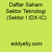 Daftar Saham Sektor Teknologi (Sektor I IDX-IC)