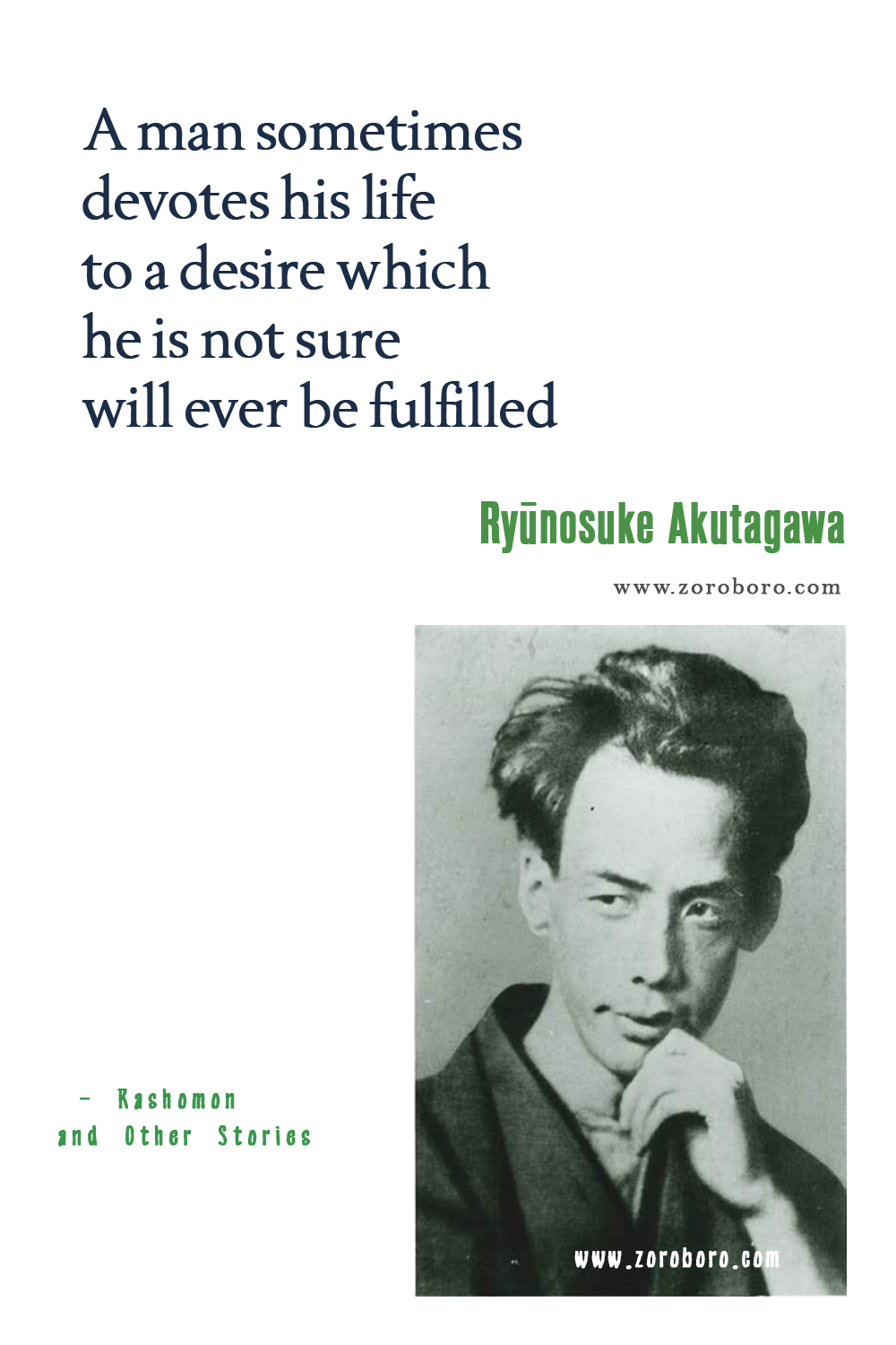 Ryūnosuke Akutagawa Quotes, Ryūnosuke Akutagawa The Life of a Stupid Man Quotes & Rashomon and Seventeen Other Stories, Ryūnosuke Akutagawa Books Quotes, Ryūnosuke Akutagawa Japanese Writer