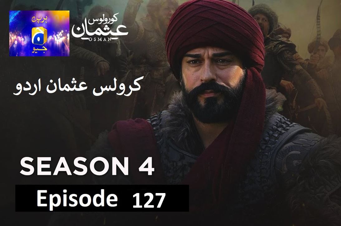 Recent,kurulus osman urdu season 4 episode 127 in Urdu,kurulus osman season 4 urdu Har pal Geo,kurulus osman urdu season 4 episode 127 in Urdu and Hindi Har Pal Geo,