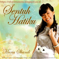 Download Lagu Maria Shandi Full Album Sentuh Hatiku 