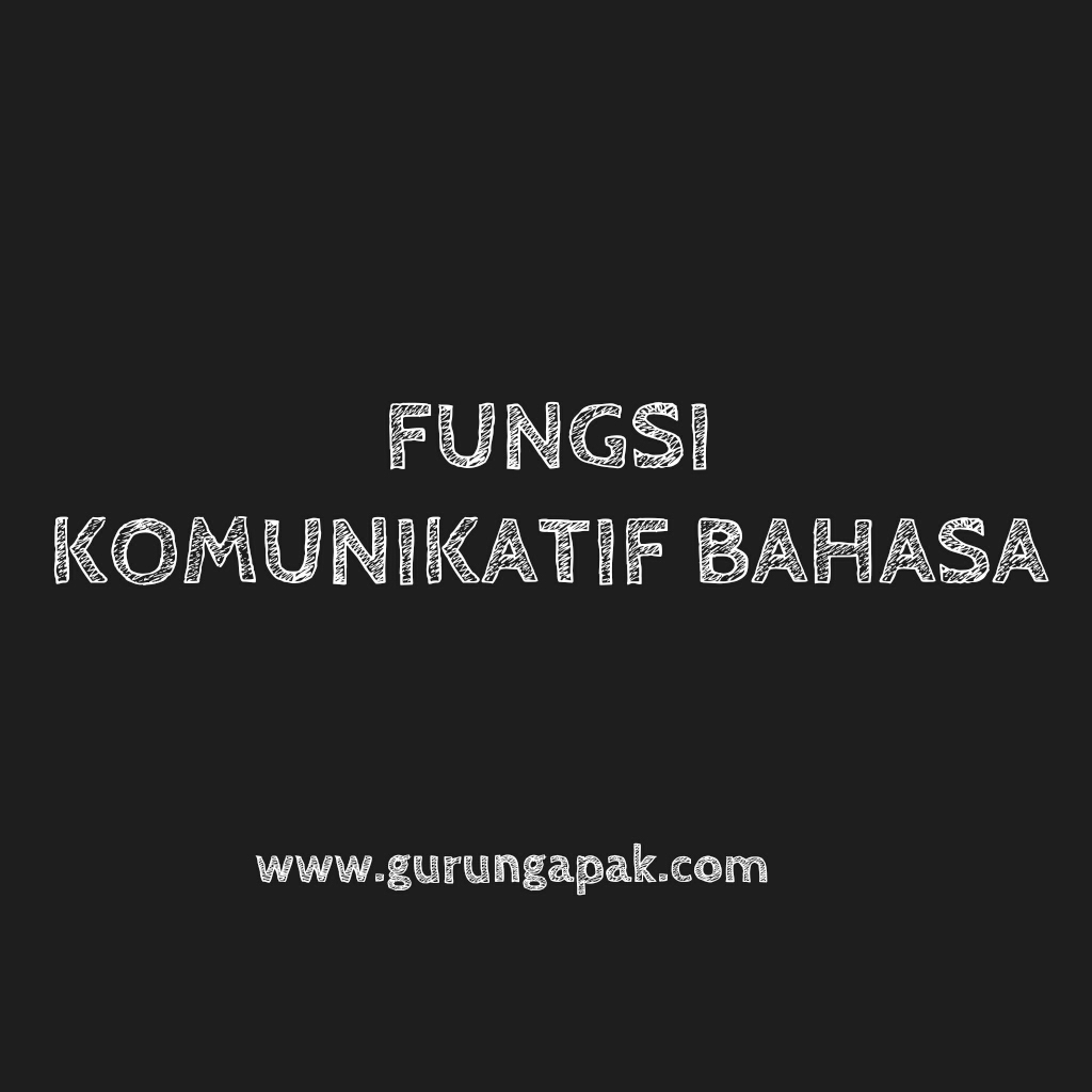 Fungsi Komunikatif Bahasa Guru Ngapak