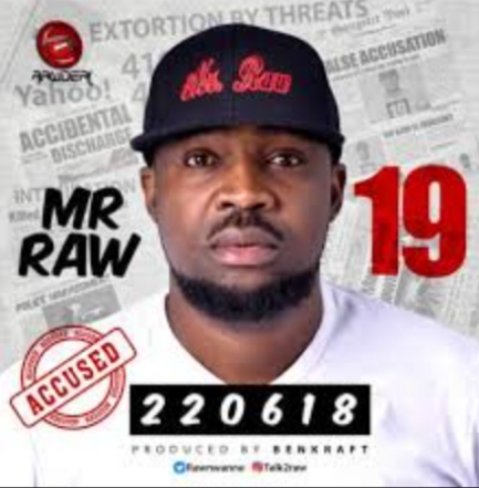 Music: 19 - Mr Raw [Throwback song]