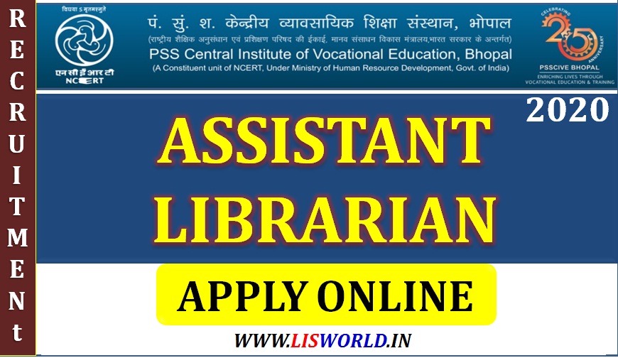 Recruitment for Assistant Librarian at PSS Central Institute of Vocational Education (PSSCIVE) Bhopal