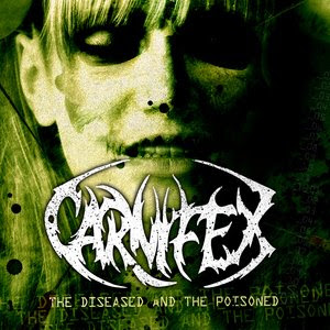 Carnifex- The Diseased and the Poisoned (2008)