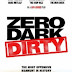 Watch Zero Dark Dirty (2013) Free Online
