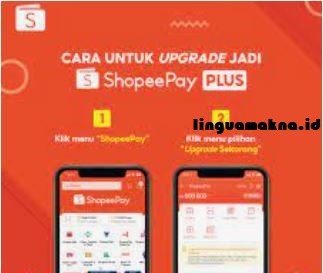 cara upgrade shopeepay plus