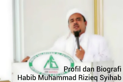 Profil Habib Muhammad Rizieq Syihab