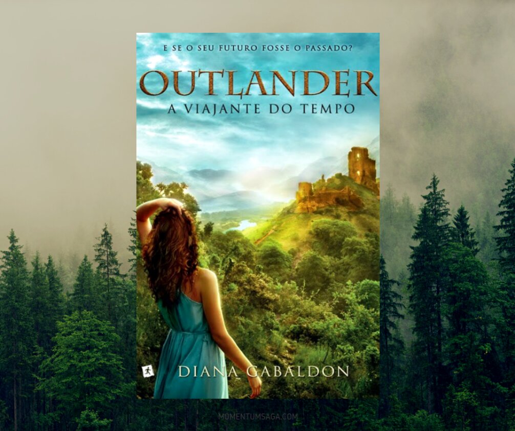 Resenha: Outlander, A Viajante do Tempo, de Diana Gabaldon