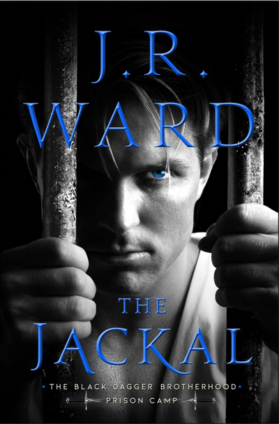 Book Review: The Jackal (Black Dagger Brotherhood: Prison Camp #1) by J. R. Ward | About That Story