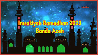 Imsakiyah Ramadhan 2023 JPG PNG Banda Aceh