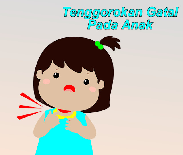 Tenggorokan Gatal Anak