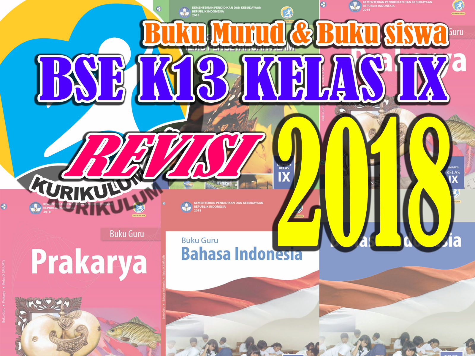 Gratis BUKU Guru dan BUKU Siswa K13 Kelas 9 Revisi 2018