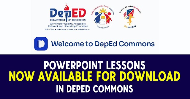PowerPoint Lessons: Now available for download in DepEd Commons