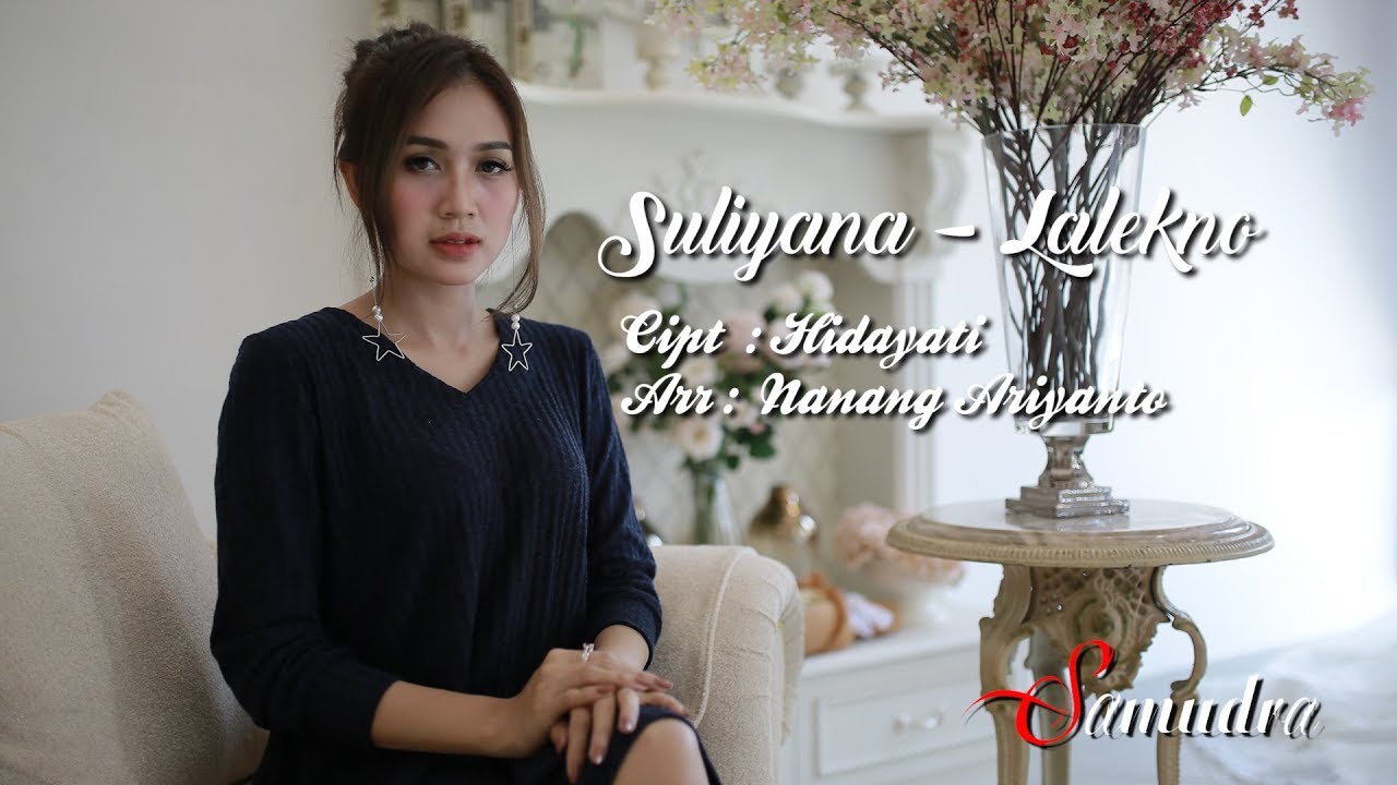 Suliyana - Lalekno (Lirik dan Terjemahan) Album Best Suliyana 2018