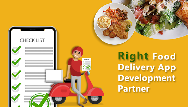 Checklist of Choosing Right Food Delivery App Development Partner 