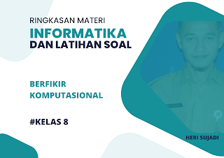 Latihan Soal Informatika Berfikir Komputasional Kelas 8 Semester 1