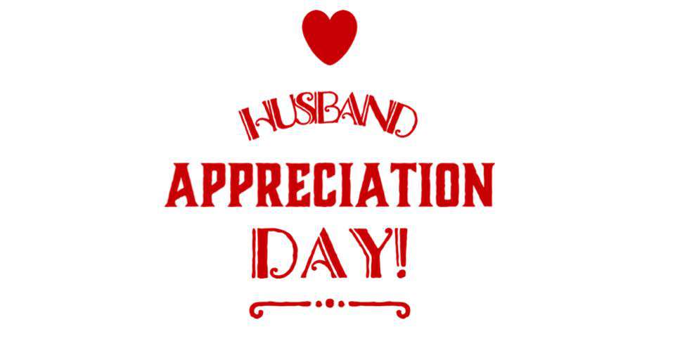 Husband Appreciation Day Wishes Sweet Images