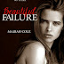 Reseña #1: Beautiful Failure - Mariah Cole