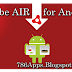 Adobe AIR for Android 19.0.0.185 Latest Version Download