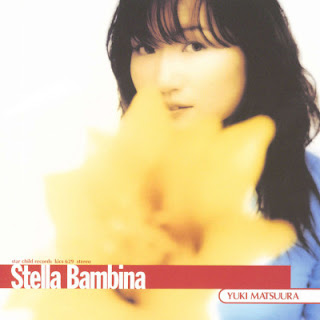 [Album] 松浦有希 – Stella Bambina (1997.08.21/Flac/RAR)