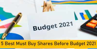 5 Best Must Buy Shares Before Budget 2021